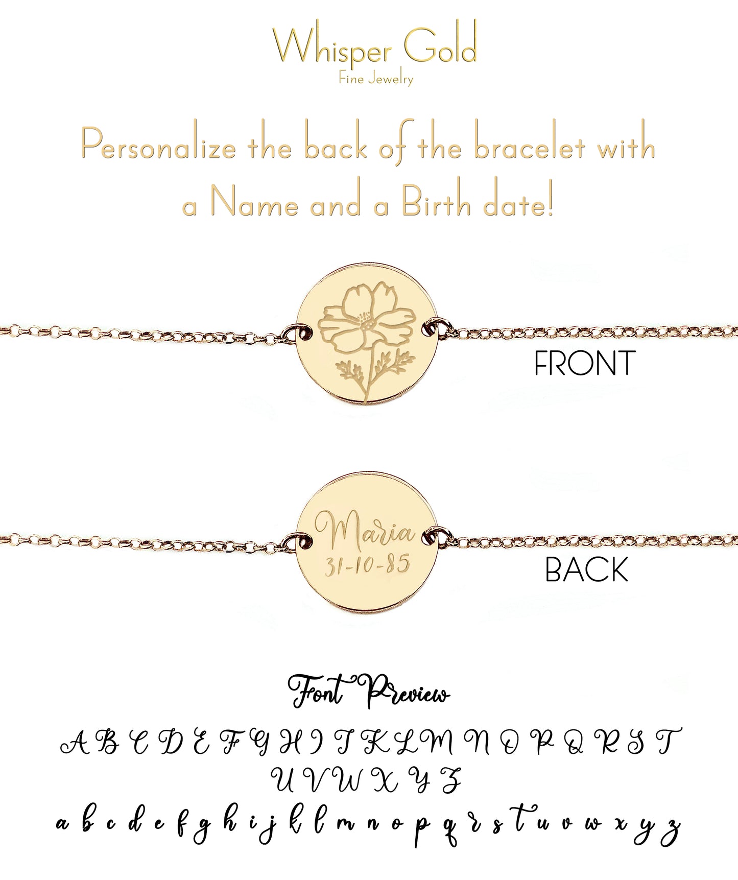 front and back view of a gold bracelet with a disc charm engraved with a Daisy birth month flower on the front and Name and Birth Date on the back with a font preview